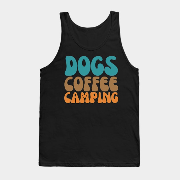 Retro Dogs Coffee Camping Funny Campers Tank Top by Orth